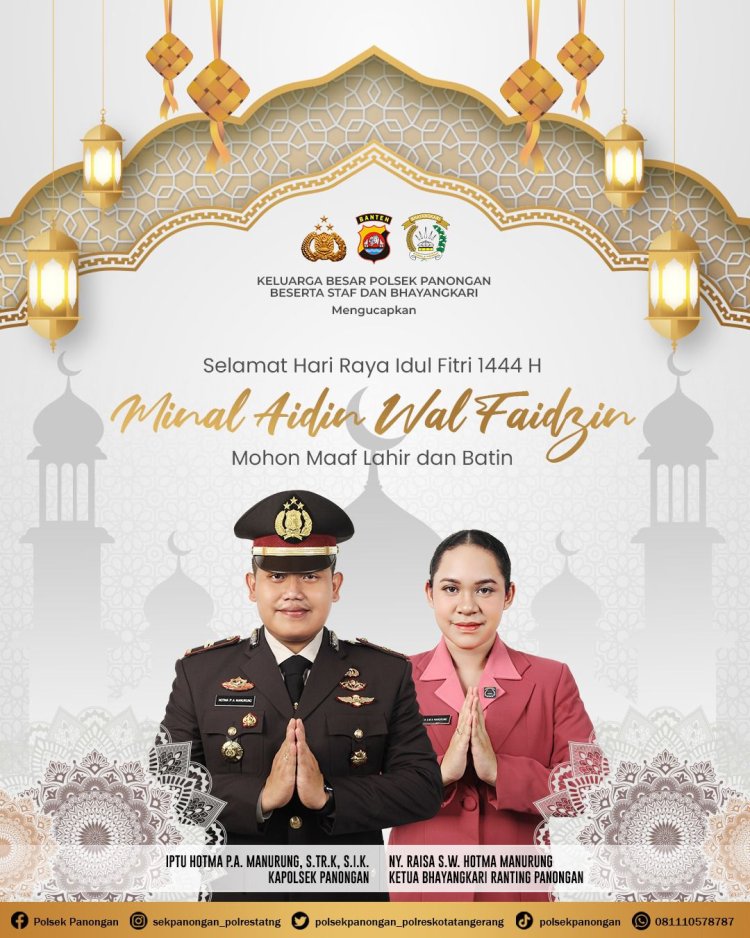 Kapolsek Panongan Polresta Tangerang , Iptu Hotma P.A Manurung STrK.,SIK Bersama Keluarga menyampaikan Ucapan Selamat Hari Raya Idul Fitri 1444 H, Mohon Maaf Lahir - Batin