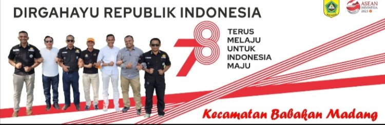 Ucapan selamat menyambut HUT RI ke 78 kades sekecamatan Babakan Madang kabupaten Bogor