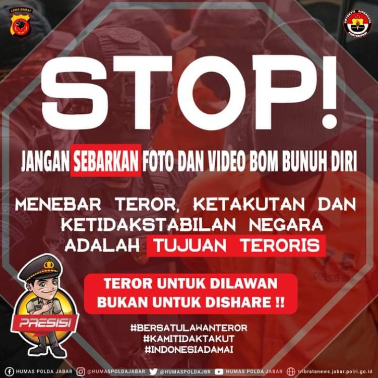 STOP!!!JANGAN SEBARKAN FOTO DAN VIDEO BOM BUNUH DIRI.