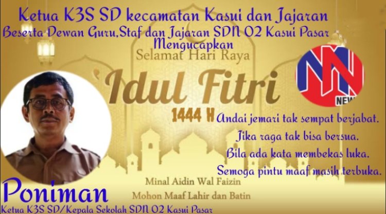 Ketua K3S SD Kecamatan Kasui Mengucapkan Selamat Hari Raya Idul Fitri 1443 H.