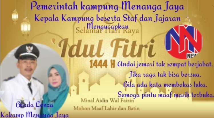 Pemerintah Kampung Menanga Jaya Mengucapkan Selamat Hari Raya Idul Fitri 1443 H.