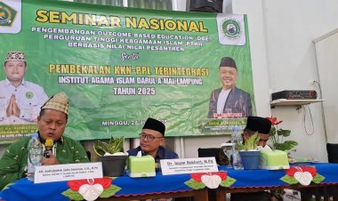 Seminar Nasional OBE - PTKI dan Pembekalan Mahasiswa KKN - PPL Terintegrasi IAI Darul Amal Lampung