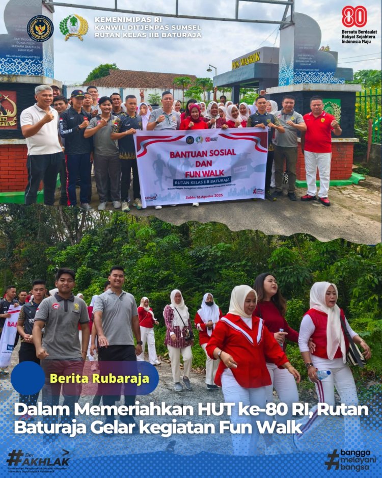 Dalam Meriahkan HUT ke-80 RI, Rutan Baturaja Gelar kegiatan Fun walk 