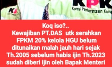 Sengketa Perpanjangan HGU PT DAS, Desa Badang Jadi Bola Panas: KPK Disebut Turun Tangan