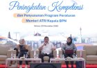 ‎ ‎Rancang Regulasi yang Berpihak pada Rakyat Kecil, Kementerian ATR/BPN Tingkatkan Kompetensi SDM dalam Penyusunan Peraturan