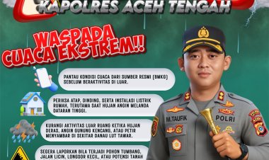 Kapolres Aceh Tengah Imbau Warga Waspada Cuaca Ekstrem