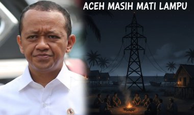 Aceh Masih Mati Lampu, Warga Serbu Pernyataan Bahlil Soal 97% Menyala