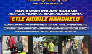 ‎Satlantas Polres Subang Luncurkan Penindakan Lalu Lintas dengan Perangkat ETLE