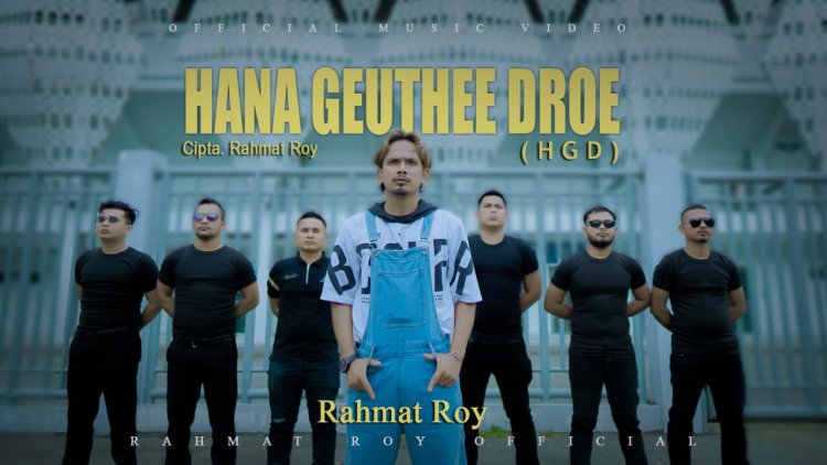 Rahmat Roy Rilis Single Terbaru “HANA GEUTHEE DROE (HGD)”, Angkat Kisah Kacang Lupa Kulit
