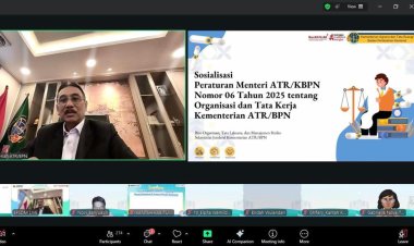 Sosialisasi Regulasi tentang Organisasi dan Tata Kerja, Sekjen ATR/BPN Tekankan Empat Pesan Strategis