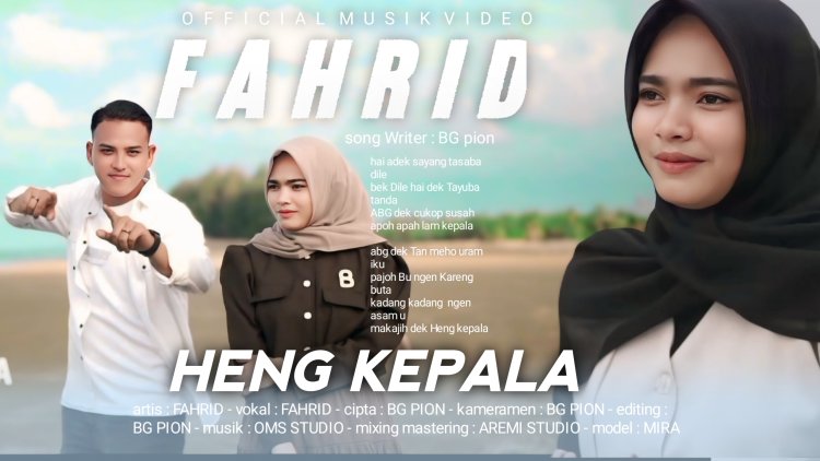 Terjun ke Dunia Musik, Fahrid Rilis Single Perdana “Heng Kepala”