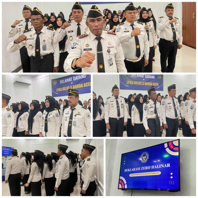 LPKA Banda Aceh Deklarasikan Zero HALINAR, Perkuat Komitmen Lingkungan Bersih dan Berintegritas