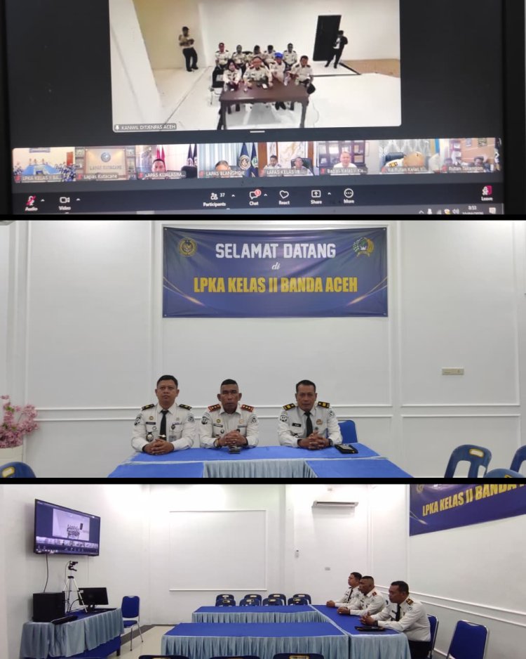 Penguatan Tusi dan Kinerja Digital, Ka LPKA Banda Aceh Ikuti Arahan Kanwil Ditjenpas Aceh Secara Virtual