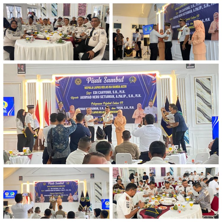Ka. LPKA Banda Aceh Hadiri Pisah Sambut Kalapas Kelas IIA, Perkuat Sinergi Antar Lembaga Pemasyarakatan