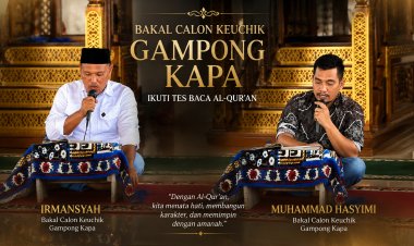Tiga Bakal Calon Geuchik Gampong Kapa Ikuti Tes Baca Al-Qur’an, 1 Orang Tak Hadir