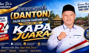 Usung Visi "Kapa Juara untuk Perubahan", Irmansyah Siap Membawa Gampong Kapa Lebih Maju