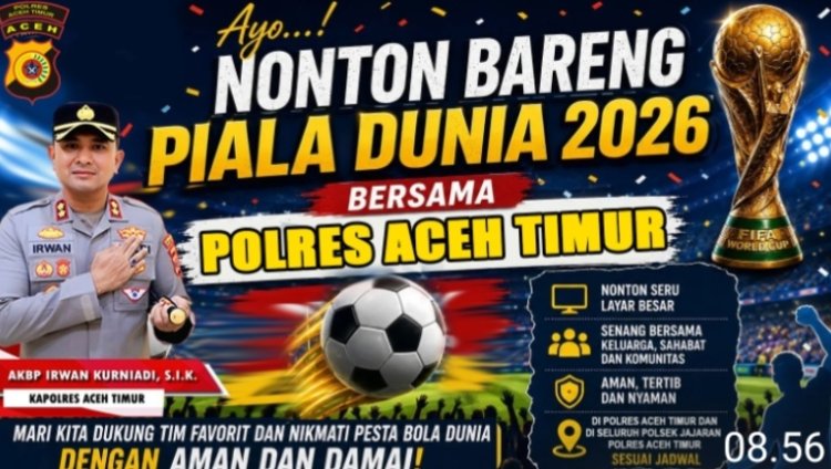 Polres Aceh Timur Gelar Nobar Piala Dunia 2026 Bersama Masyarakat, Perkuat Kemitraan dan Kebersamaan