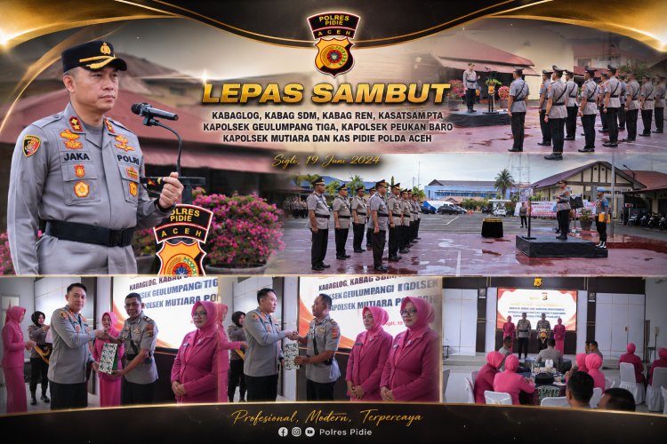 Kapolres Pidie Pimpin Sertijab dan Lepas Sambut Pejabat Utama serta Kapolsek Jajaran