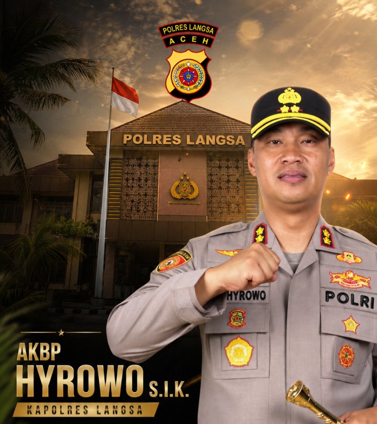 Kapolres Langsa Berganti, AKBP Hyrowo Nahkodai Polres Langsa