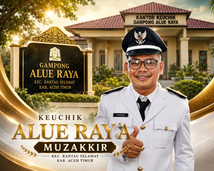 Muzakkir Resmi Pimpin Gampong Alue Raya, Siap Wujudkan Tata Kelola Pemerintahan yang Transparan