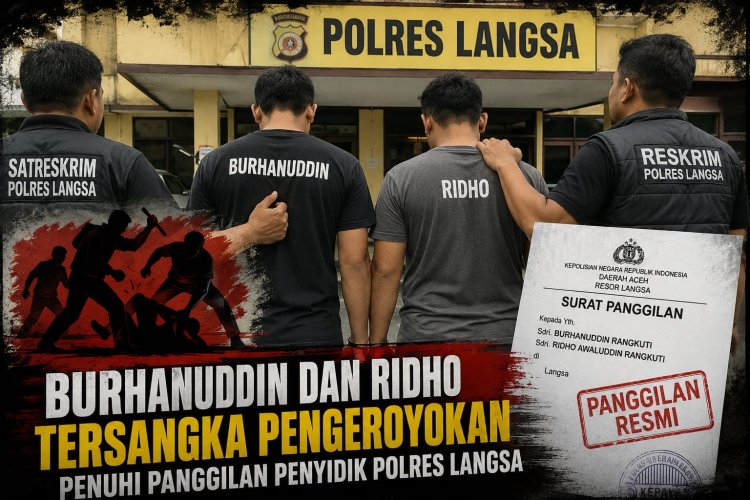 Burhanuddin dan Ridho Penuhi Panggilan Penyidik, Kasus Pengeroyokan di Langsa Terus Didalami