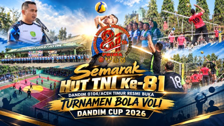 Semarak HUT TNI ke-81, Dandim 0104/Aceh Timur Buka Turnamen Bola Voli Dandim Cup 2026